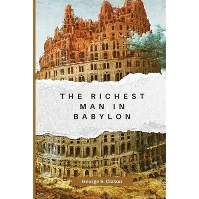 THE RICHEST MAN IN BABYLON DELUXE VERSION BY GEORGE CLASON